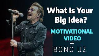 BONO U2 || MOTIVATIONAL VIDEO || INSPIRATIONAL SPEECH || ENGLISH SPEECH