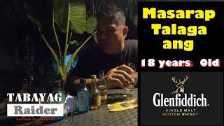 glenfidich 18  years old alak review Ep:055 #tabayag