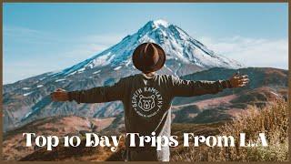 10 Best Road Trip Ideas Near Los Angeles | Top 10 Day Trips From Los Angeles |  Day Trip Near L.A.