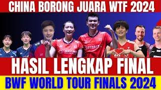 WOW CHINA BORONG JUARAAA WTF‼️Hasil Lengkap Final World Tour Finals 2024..!!