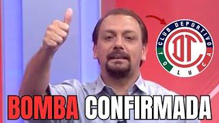 BOMBA CONFIRMADA DENTRO DE TOLUCA FC! NUEVO REFUERZO ÚLTIMAS NOTICIAS AHORA