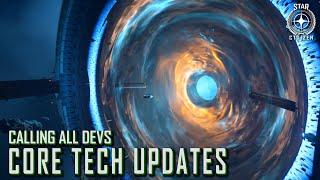 Star Citizen - Calling All Devs: Core Tech Updates