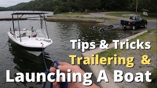 Tips And Tricks For Trailering And Launching A Boat!