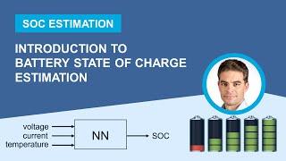 Introduction to Battery State of Charge Estimation | Estimate Battery SOC With Deep Learning