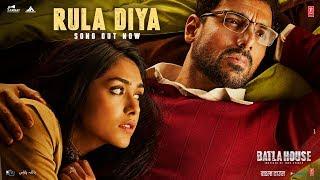 BATLA HOUSE: Rula Diya | John Abraham, Mrunal Thakur | Ankit Tiwari,Dhvani Bhanushali, Prince Dubey