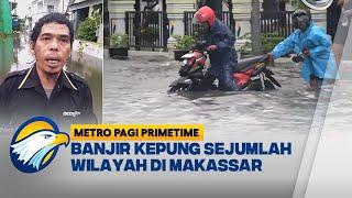 Bukan Hanya Jakarta, Banjir Juga Kepung Kota Makassar