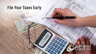 California Coast - File Your Taxes Early - Financial Insights - KGTV Channel 10