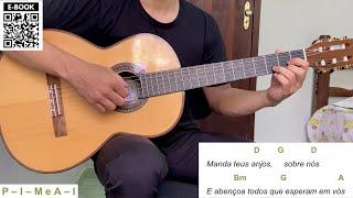 MANDA TEUS ANJOS (mais conhecidas) | como tocar no violão [letra e cifra]