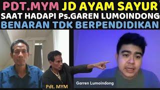 Pendeta MYM Mendadak Jadi Ayam Sayur Saat Hadapi Ps.Garren Lumoindong yg Viral Minta Transferan