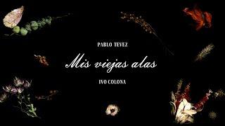Pablo Tevez ft Ivo Colonna - Mis Viejas Alas (Live Session “Romantiqué” en Crazy Diamond Studios)