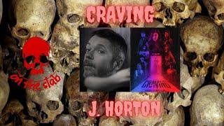 OTS presents 'Craving' director J. Horton