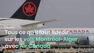 Tous ce qu'il faut savoir sur les vols Montréal Alger avec Air Canada
