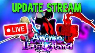 *LIVE* SOLO LEVELING UPDATE - ANIME LAST STAND
