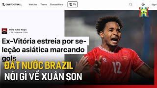 Đất nước Brazil nói gì về Xuân Son | Hà Nội 18:00