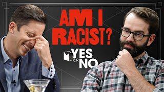 Am I Racist?: YES or NO With Matt Walsh