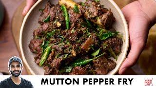 Mutton Pepper Fry Recipe | Quick Pressure Cooker Mutton Fry | मटन काली मिर्च फ्राई | Sanjyot Keer