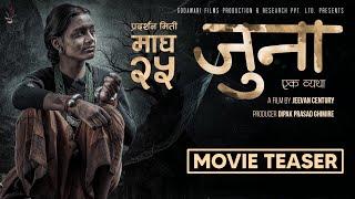 JUNA Nepali Movie Teaser - Asmita Dhakal, Krishna Prasad Dhital, Deshbhakta Khanla, Rasmi Bhatta