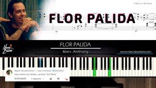 FLOR PALIDA Marc Anthony SALSA Partituras de Piano