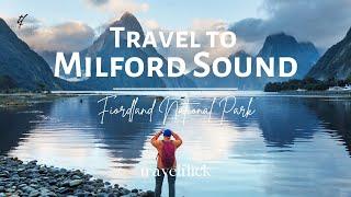 Milford Sound (Fiordland National Park), New Zealand in 4K | TRAVELFLICK