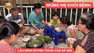 Khương Dừa về quê kéo cá nấu lẩu mắm cả nhà cùng ăn mừng bà nội khỏi bệnh