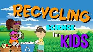 Recycle | Science for Kids