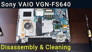 Sony VAIO VGN-FS640 PCG-7A2L Disassembly, Fan Cleaning, and Thermal Paste Replacement Guide