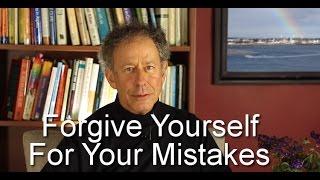 Forgive Yourself for Your Mistakes