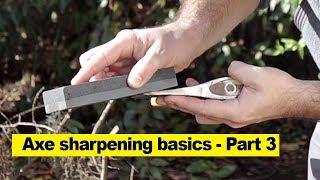 Axe sharpening basics - Part 3