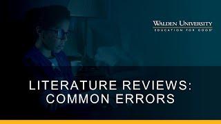 Literature Reviews: Common Errors Made When Conducting a Literature Review