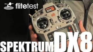 Flite Test - Spektrum DX8 - REVIEW