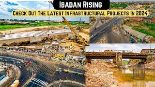 Transformation Of Ibadan || Some Completed & Ongoing Infrastructural Projects In 2024 In Ibadan