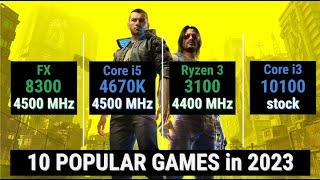 FX 8300 vs i5 4690K vs Ryzen 3100 vs Core i3 10100 = 10 GAMES in 2023