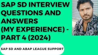 SAP SD Interview Questions and Answers (My experience) - PART 4