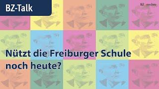 BZ-Talk: Welchen Nutzen hat die Freiburger Schule heute noch für die Wirtschaft?