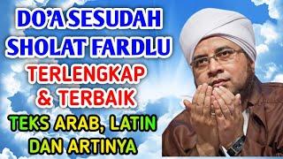 DOA SESUDAH SHOLAT FARDLU TERLENGKAP DAN TERPOPULER || TEKS ARAB, LATIN DAN ARTINYA || TEKS TERBARU