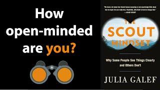 THE SCOUT MINDSET by Julia Galef | Core Message