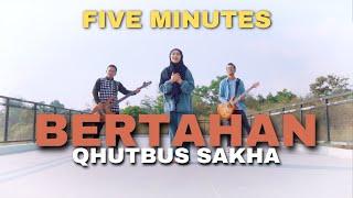 Qhutbus Sakha - Bertahan (Official Music Video)