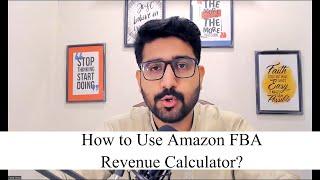 How to Use Amazon FBA Revenue Calculator?