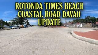 TIMES BEACH ROTONDA COASTAL ROAD DAVAO UPDATE