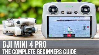 DJI Mini 4 Pro: The Complete Beginners Guide