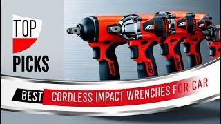 5 Best Cordless Impact Wrenches for Automotive