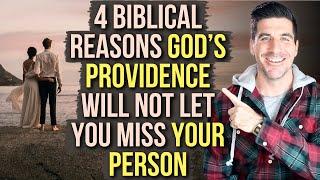 If You're Worried You Might Miss Marrying Your Person, God Is Saying, "Trust My Providence"