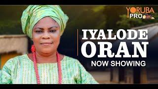 IYALODE ORAN Latest Yoruba Movie 2024 | Abeni Agbon | Digboluja | Mercy Udeh | Ayo Oladipupo