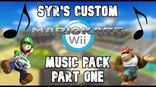 Syr's Custom Mario Kart Wii Music Pack PART 1 (CTGPR)