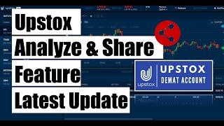 Upstox Trading Platform | Share and Analyze Feature | new update