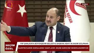 SEÇİM ÖZEL ''YRP ŞANLIURFA BÜYÜKŞEHİR BELEDİYE BAŞKAN ADAYI M.KASIM GÜLPINAR''2.KISIM