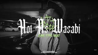 June Type Beat - Hot As Wasabi (Prod. By BearOnTheBeat)