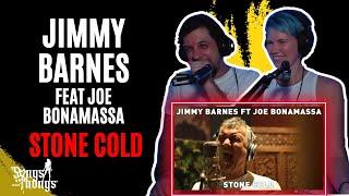 Jimmy Barnes ft Joe Bonamassa Stone Cold REACTION by Songs and Thongs