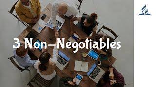 3 Non-Negotiables | Pastor Adam Ramdin