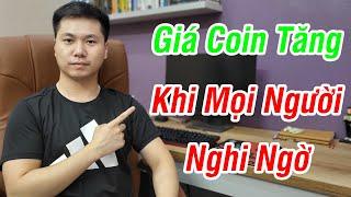 Giá Coin sẽ luôn tăng trong sự nghi ngờ